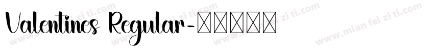 Valentines Regular字体转换